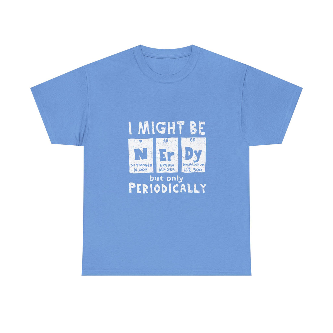 I Might Be Nerdy But Only Periodically T-Shirt, Science Pun Tee, Chemistry Shirt, Geek Gift, Periodic Table Humor Top, Nerdy Science Apparel