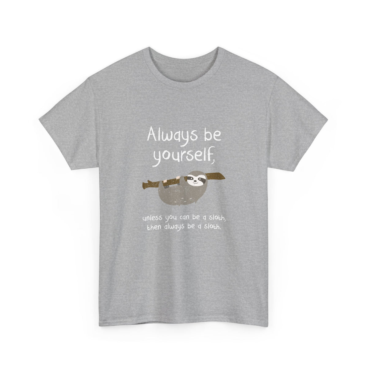Always Be A Sloth
