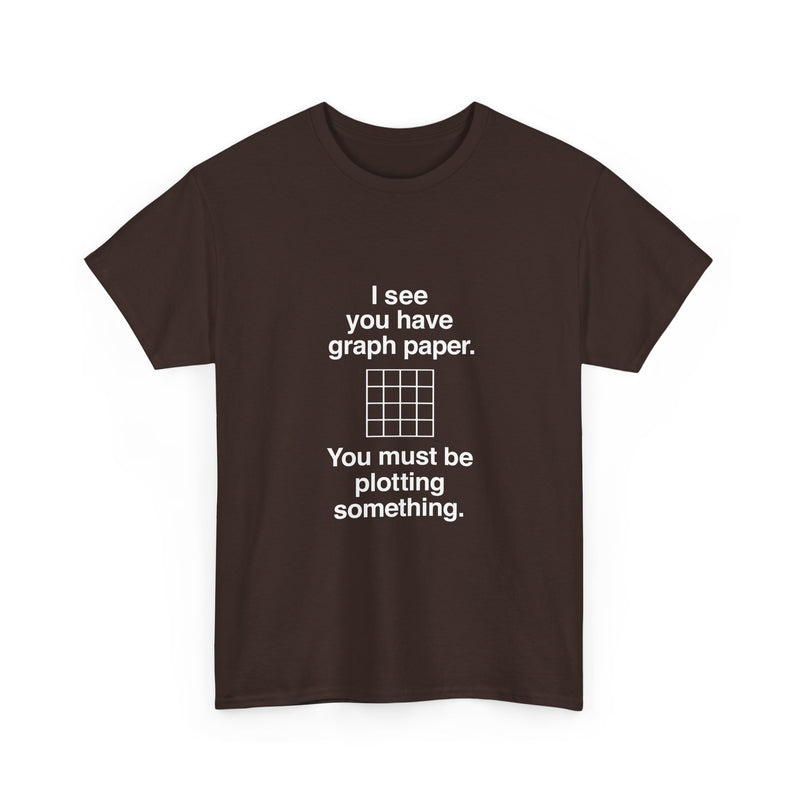 Funny Geek T-Shirt, Nerd Shirt, Math Humor Tee, Graph Paper Joke Shirt, Plotting Pun Top, Science Lover Gift, Programmer Humor Apparel