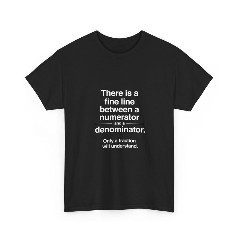 Funny Math T-Shirt, Geek T-Shirt, Nerd Shirt, Fraction Joke Tee, Math Humor Gift, Clever Math Shirt, Educational Humor Apparel