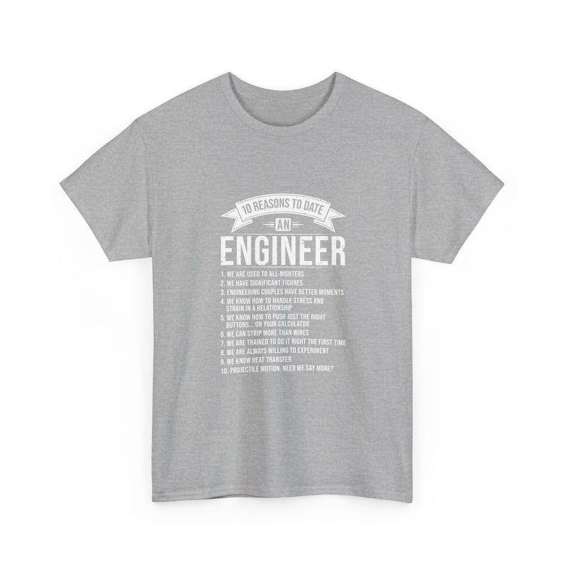 10 Reasons to Date an Engineer T-Shirt, Geek T-Shirt, Nerd Shirt, Humorous Relationship Tee, Scientist Gift, STEM Love Apparel