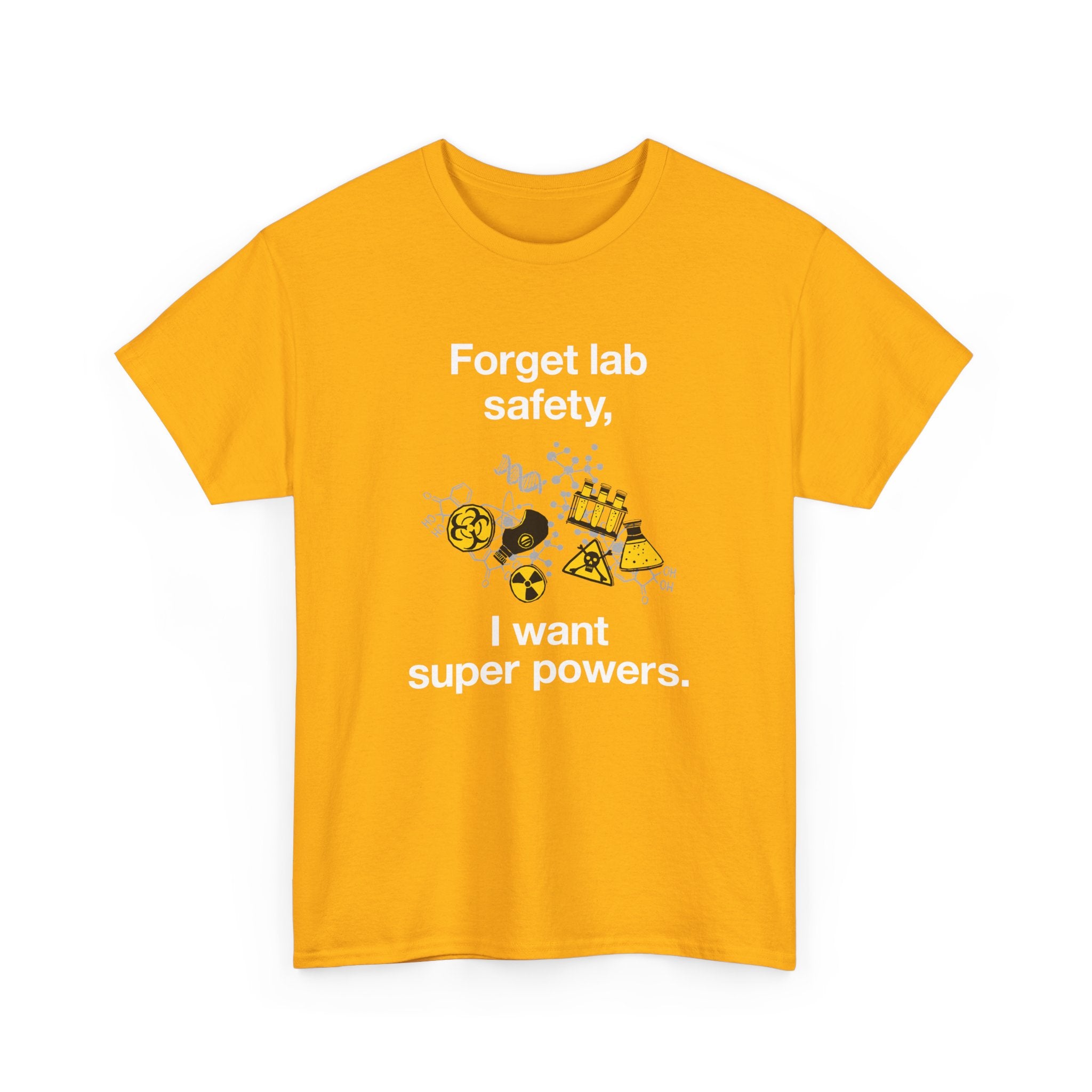 Forget Lab Safety -  Unisex Crewneck T-Shirt