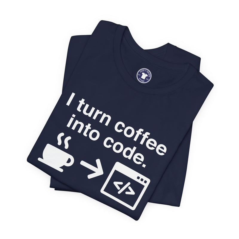 I Turn Coffee Into Code - Coder Shirt - Premium Unisex Crewneck T-Shirt