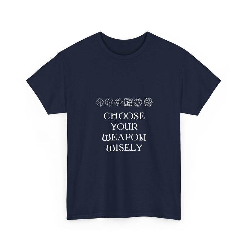 Choose Your Weapon Wisely T-shirt, Dice Gamer Tee, Geek T-Shirt, Nerd Shirt, RPG Player Gift, Tabletop Game Apparel, Dice Lover Present