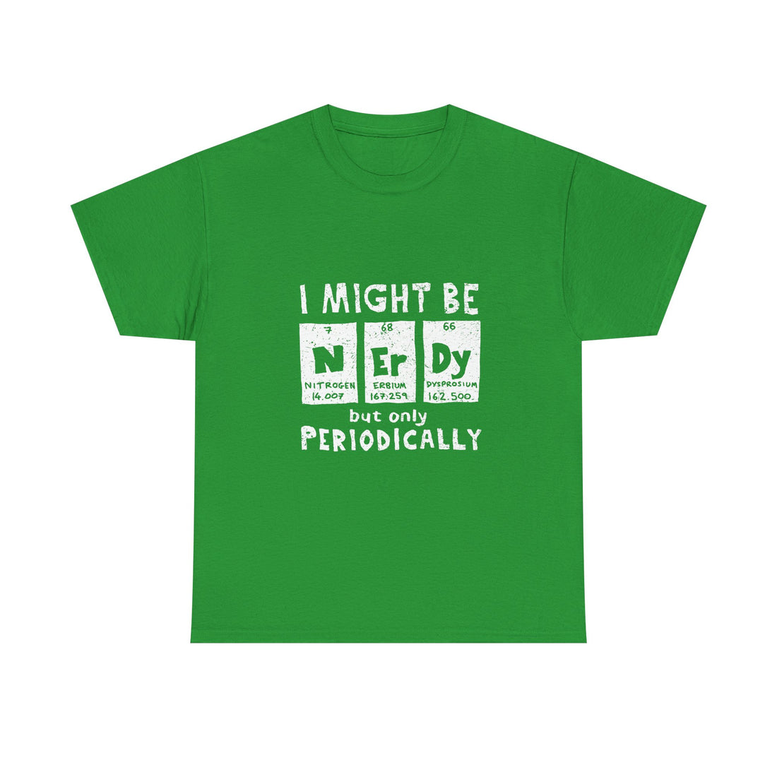 I Might Be Nerdy But Only Periodically T-Shirt, Science Pun Tee, Chemistry Shirt, Geek Gift, Periodic Table Humor Top, Nerdy Science Apparel