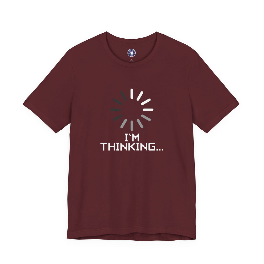 I'm Thinking Loading Wheel - Funny Coder Shirt - Premium Unisex Crewneck T-Shirt