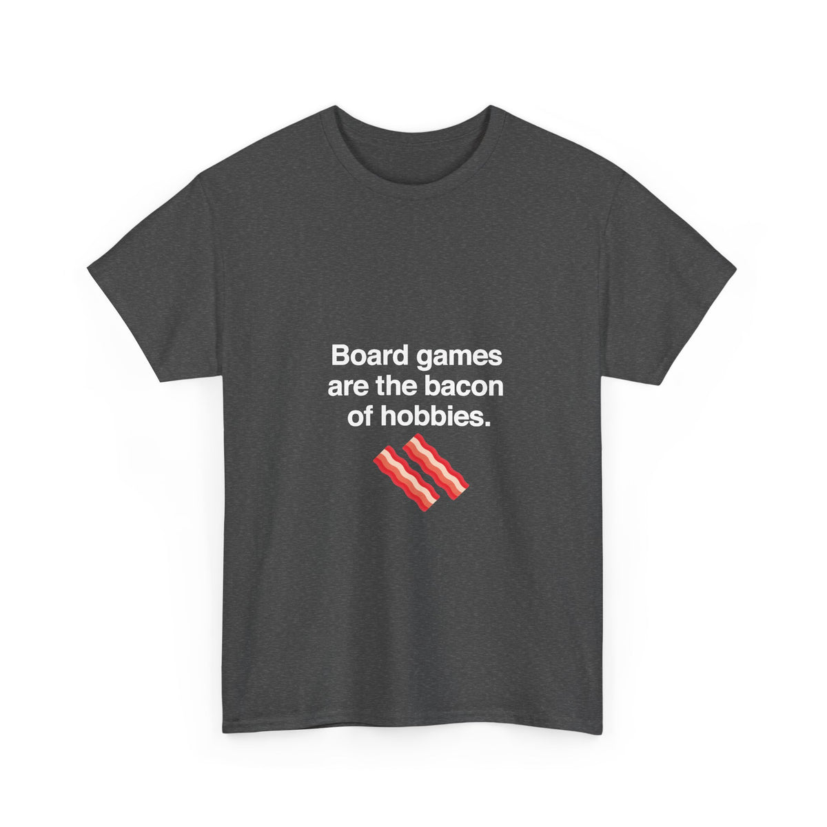 The Bacon Of Hobbies