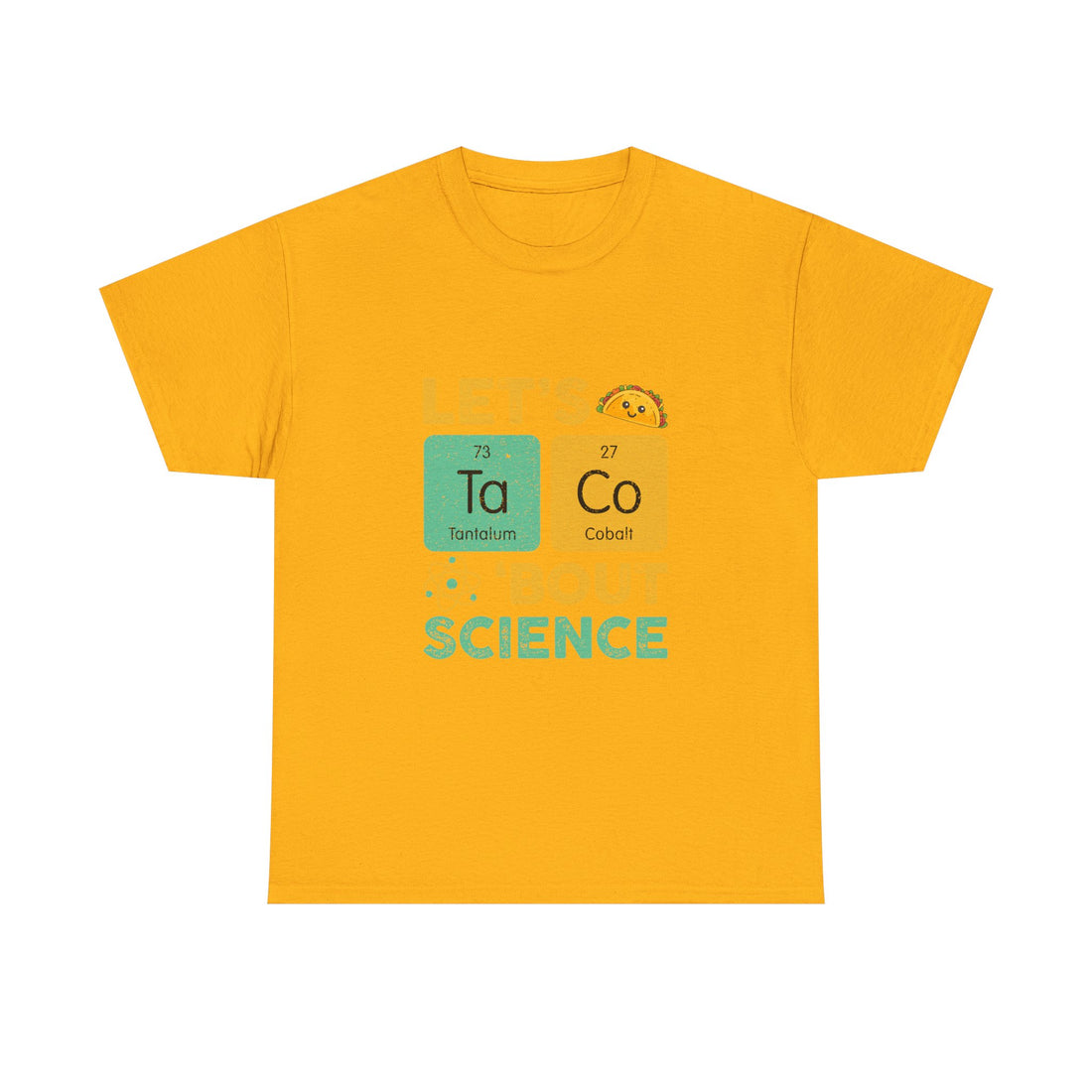 Let's Taco 'Bout Science T-Shirt, Funny Geek T-Shirt, Nerd Shirt, Science Humor Tee, Chemistry Gift, Taco Lover Present, STEM Shirt