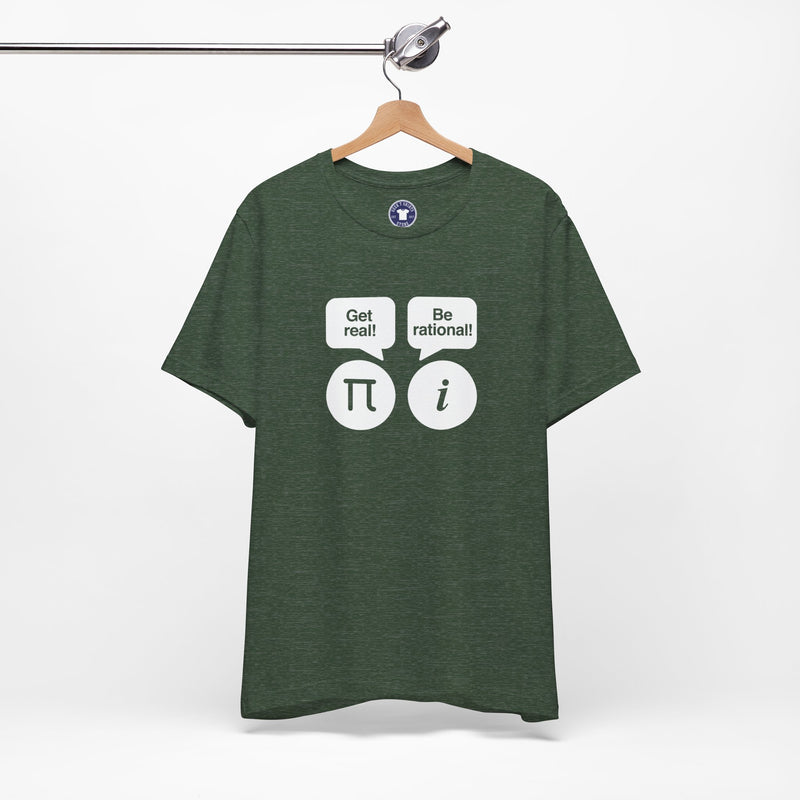 Get Real Be Rational - Premium Unisex Crewneck T-Shirt