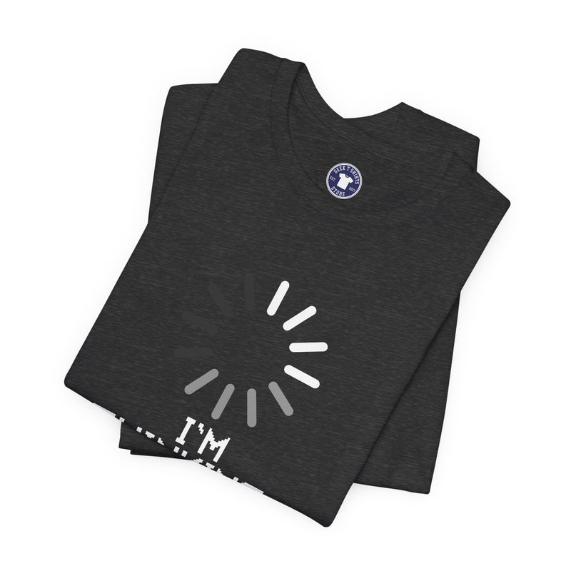 I'm Thinking Loading Wheel - Funny Coder Shirt - Premium Unisex Crewneck T-Shirt