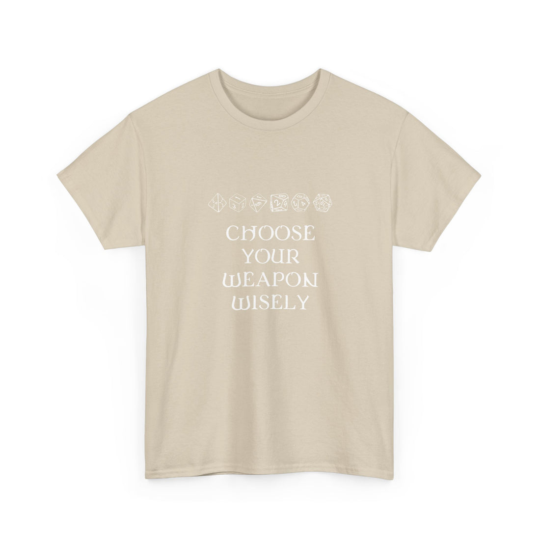 Choose Your Weapon Dnd Role Play Gamer T-Shirt - Dice Fan Shirt - Regular Unisex Crewneck T-Shirt