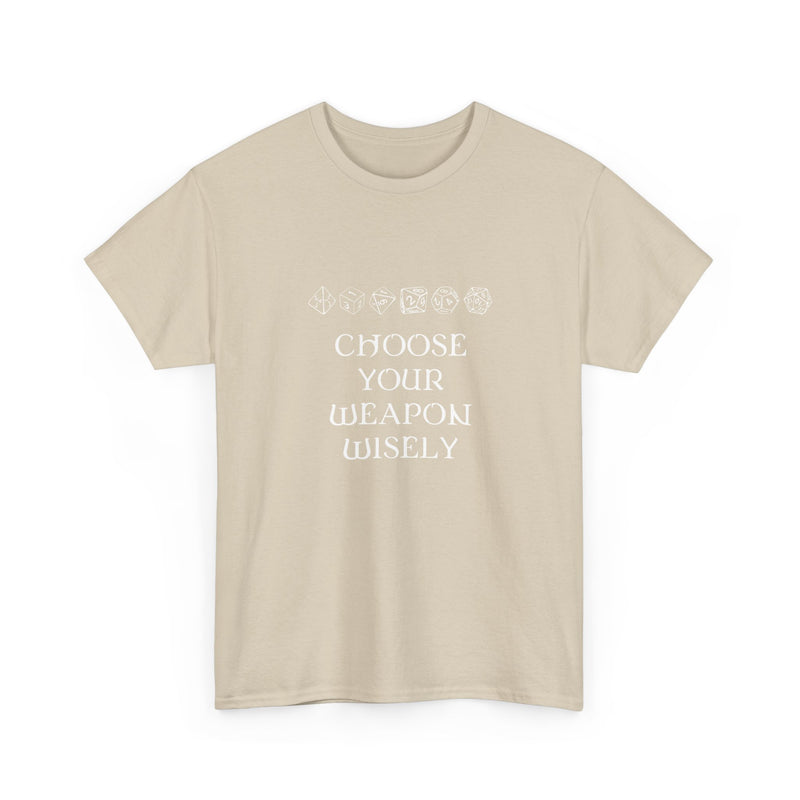 Choose Your Weapon Dnd Role Play Gamer T-Shirt - Dice Fan Shirt - Regular Unisex Crewneck T-Shirt