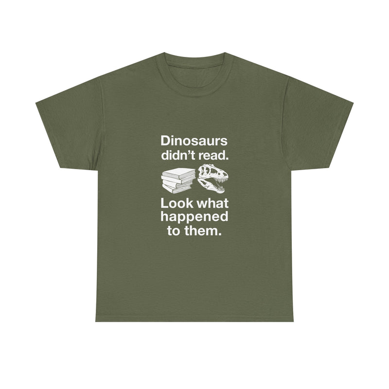 Dinosaur Reading Humor T-Shirt, Funny Geek T-Shirt, Nerd Shirt, Book Lover Gift, Sarcastic Quote Tee, Educational Humor Apparel