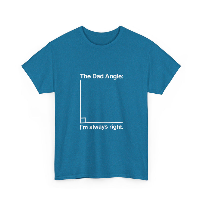 Dad Angle T-Shirt, Funny Math Joke Tee, Geek T-Shirt, Nerd Shirt, Dad Humor Gift, Pun Shirt, Father's Day Present, Casual Wear, Science Tee