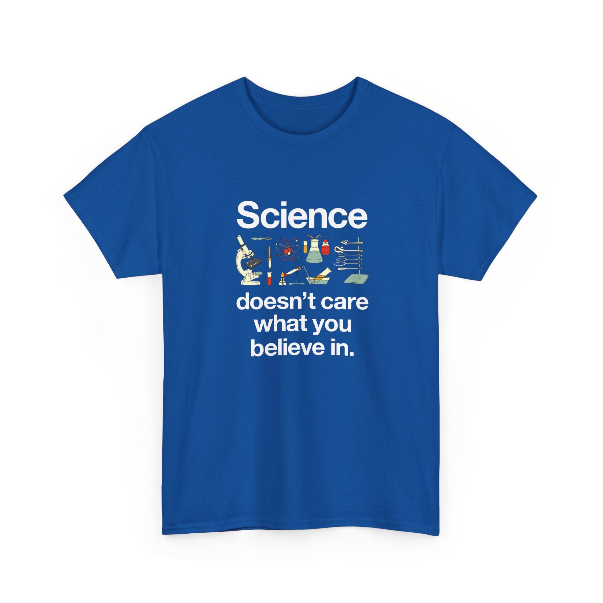 Science Doesn't Care What You Believe In - Regular Unisex Crewneck T-Shirt