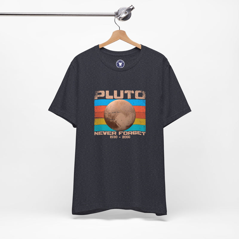 Pluto Never Forget - Geek Shirt - Funny Science Shirt - Premium Unisex Crewneck T-Shirt