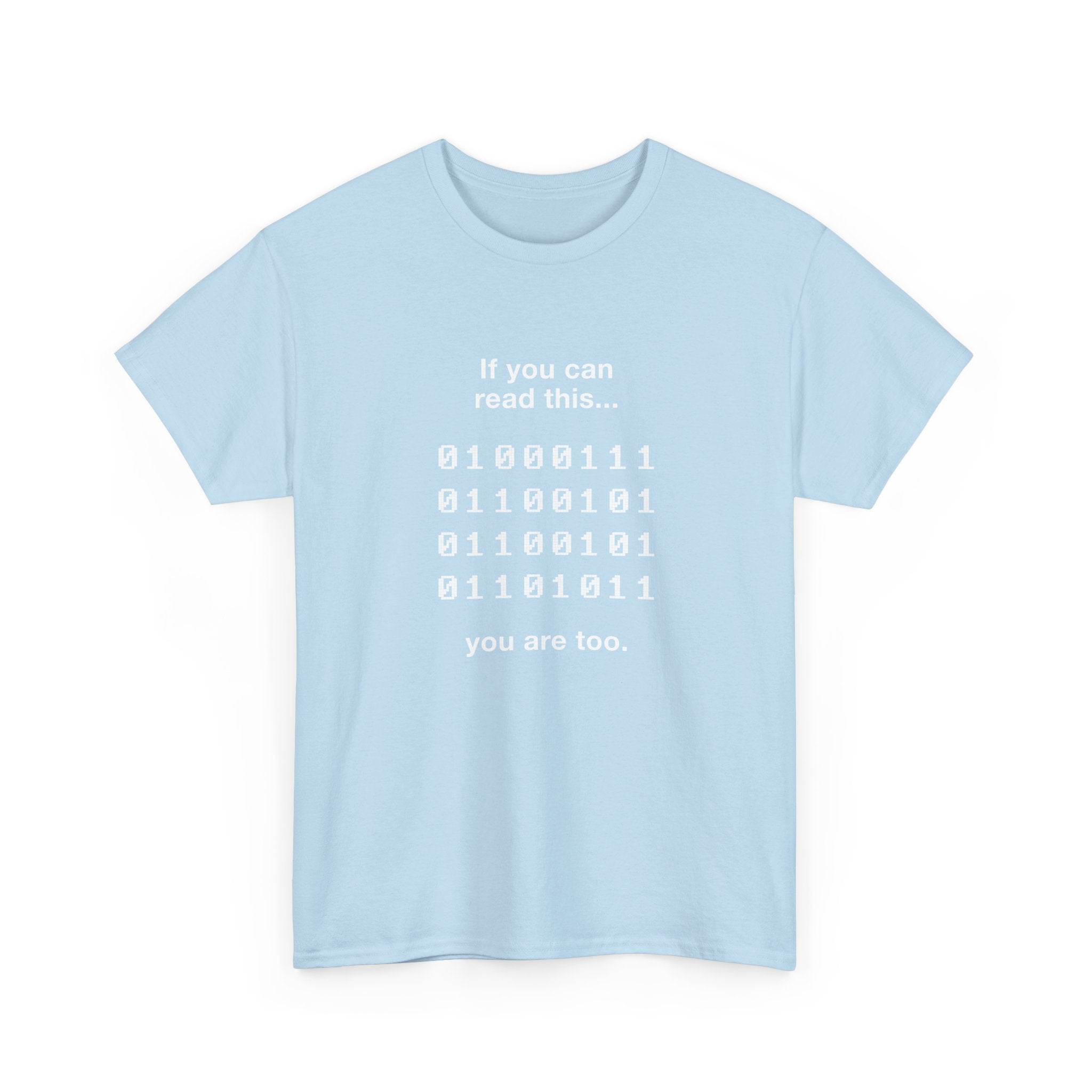 If You Can Read This You Are Too - Nerd Shirt - Regular Unisex Crewneck T-Shirt