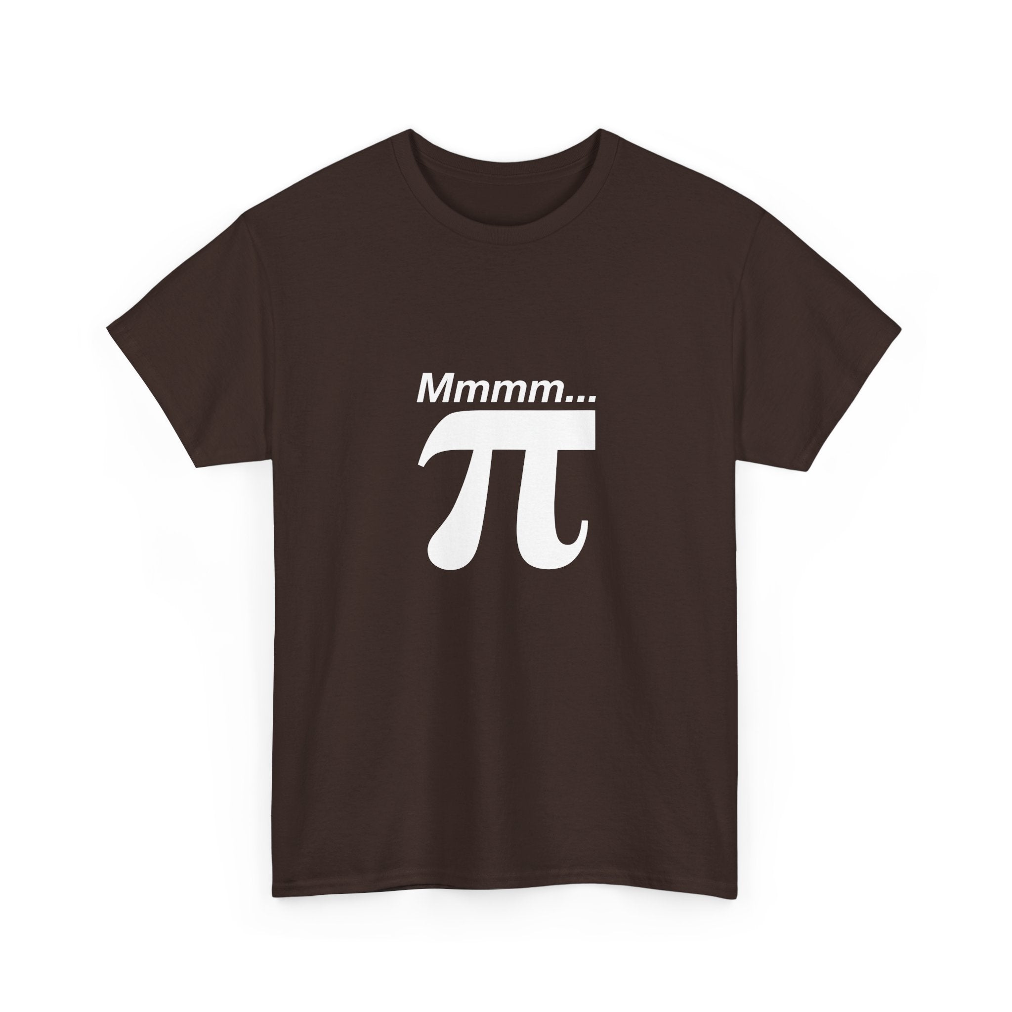 Mmmm Pi - Geek Math T-Shirt - Math Shirt - Geek Shirt -  Unisex Crewneck T-Shirt