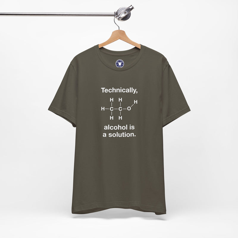 Technically Alcohol Is A Solution - Premium Unisex Crewneck T-Shirt