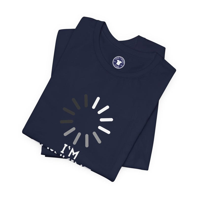 I'm Thinking Loading Wheel - Funny Coder Shirt - Premium Unisex Crewneck T-Shirt
