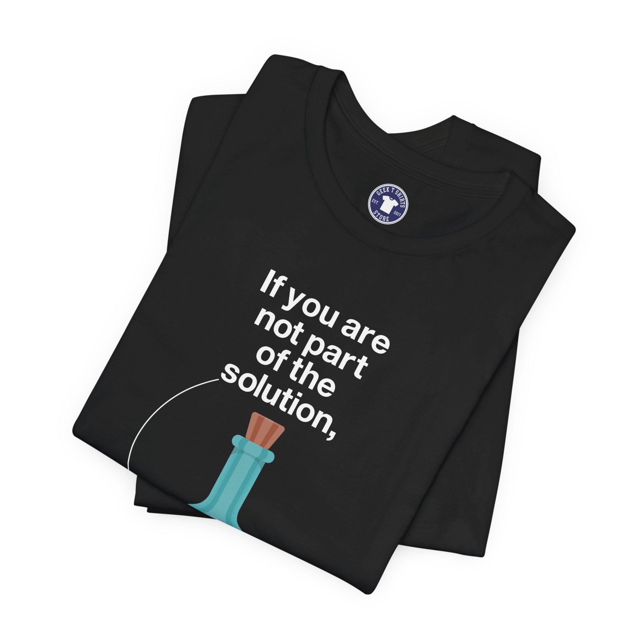 If You Are Not Part Of The Solution - Premium Unisex Crewneck T-Shirt