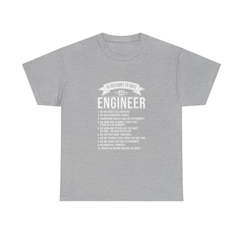 10 Reasons to Date an Engineer T-Shirt, Geek T-Shirt, Nerd Shirt, Humorous Relationship Tee, Scientist Gift, STEM Love Apparel