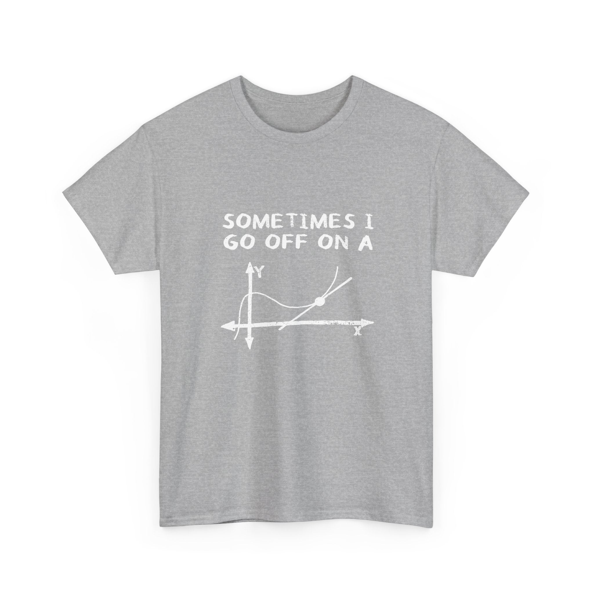 Sometimes I Go Off On A Tangent -  Unisex Crewneck T-Shirt