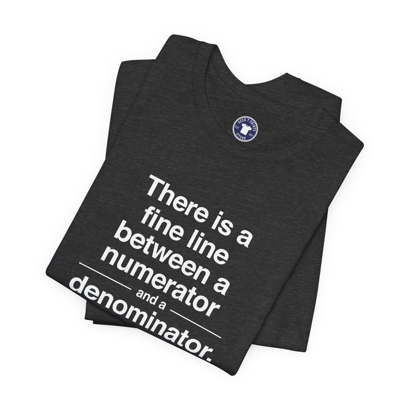Funny Numerator Denominator Math Shirt - Premium Unisex Crewneck T-Shirt