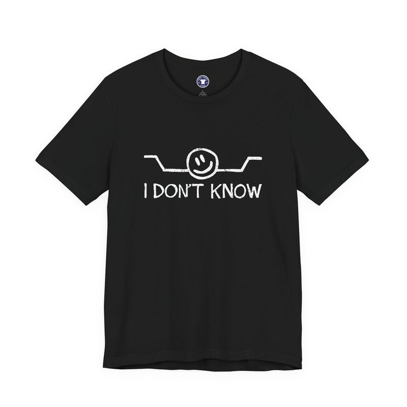 I Don't Know - Premium Unisex Crewneck T-Shirt
