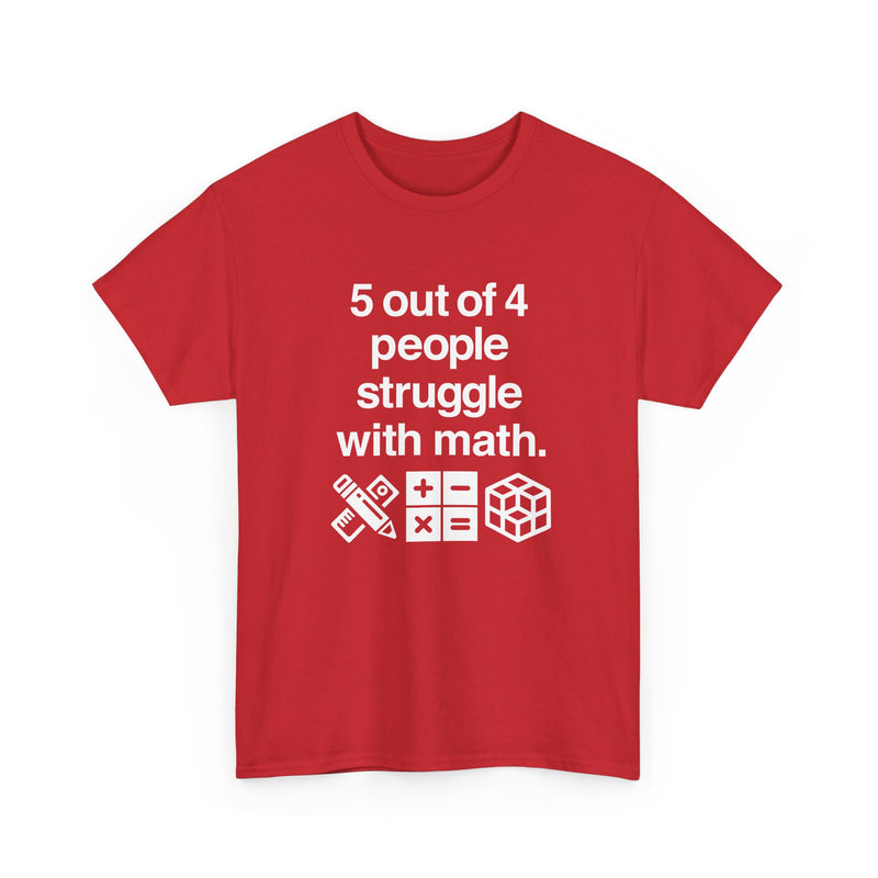 Five Out Of Four People - Regular Unisex Crewneck T-Shirt