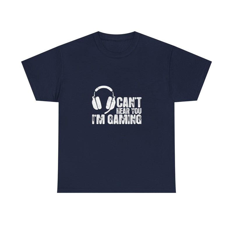 Can't Hear You I'm Gaming T-Shirt, Gamer Gift Tee, Video Game Shirt, Geek T-Shirt, Nerd Shirt, Casual Gamer Apparel, Gaming Headset Design
