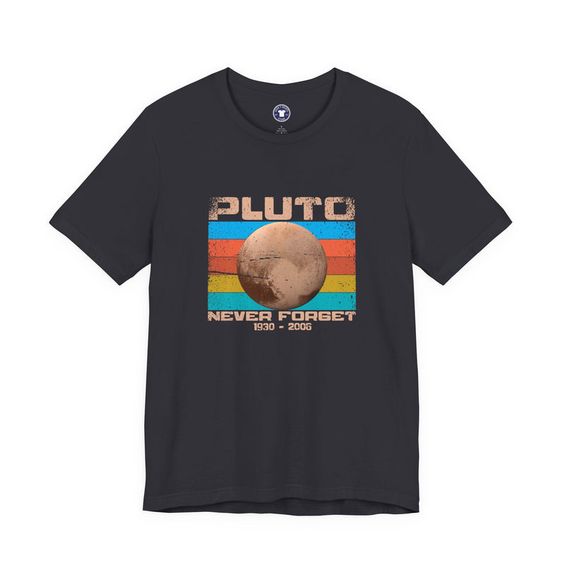 Pluto Never Forget - Geek Shirt - Funny Science Shirt - Premium Unisex Crewneck T-Shirt