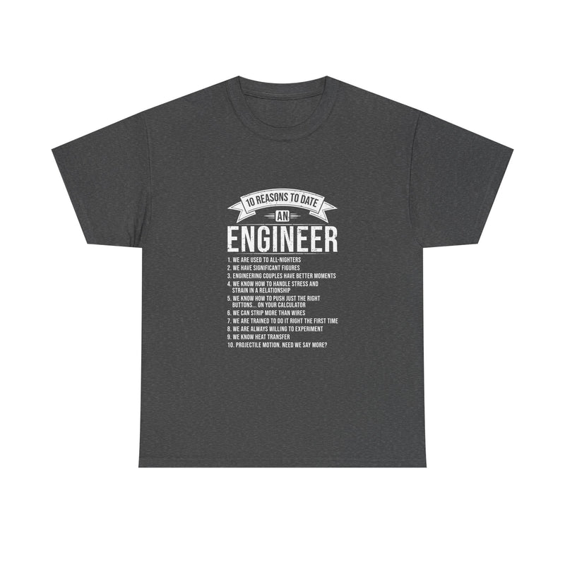 10 Reasons to Date an Engineer T-Shirt, Geek T-Shirt, Nerd Shirt, Humorous Relationship Tee, Scientist Gift, STEM Love Apparel