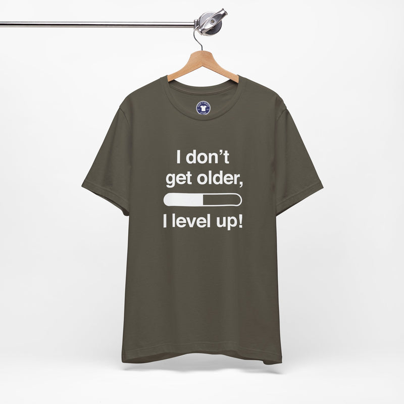 I Don't Get Older I Level Up - Funny Gamer Shirt - Premium Unisex Crewneck T-Shirt