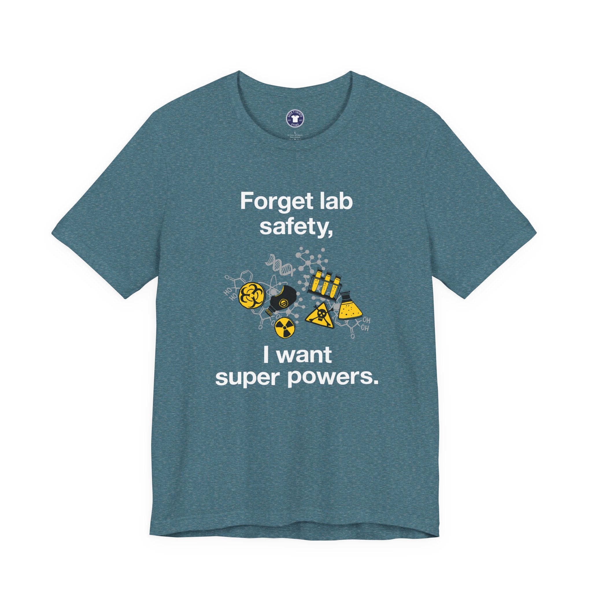 Forget Lab Safety - Premium Unisex Crewneck T-Shirt