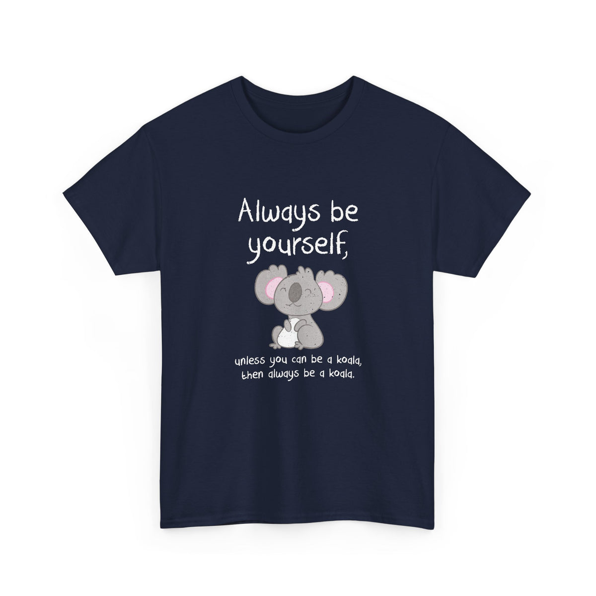 Always Be A Koala