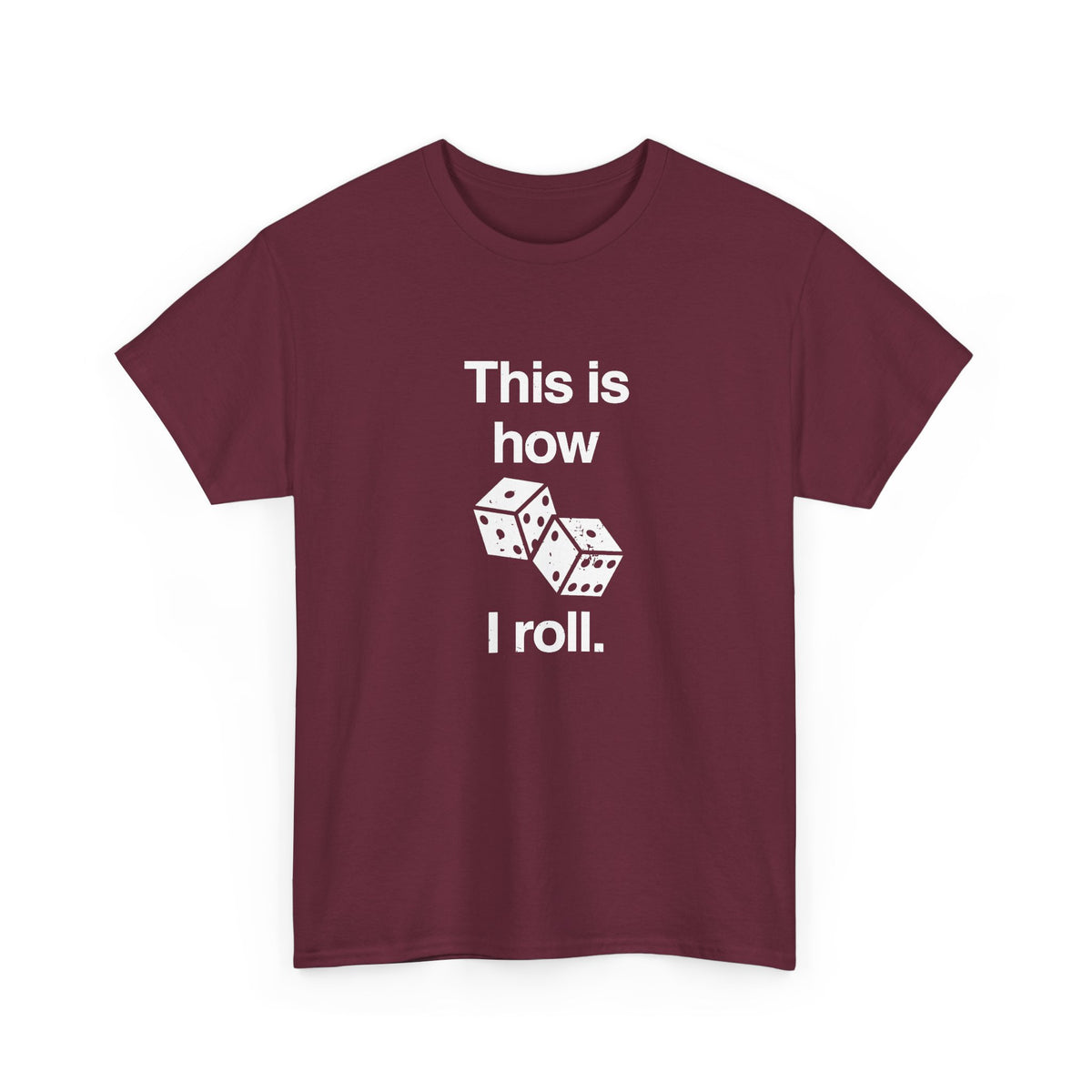 This Is How I Roll