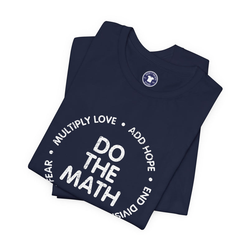 Do The Math Geek - Premium Unisex Crewneck T-Shirt