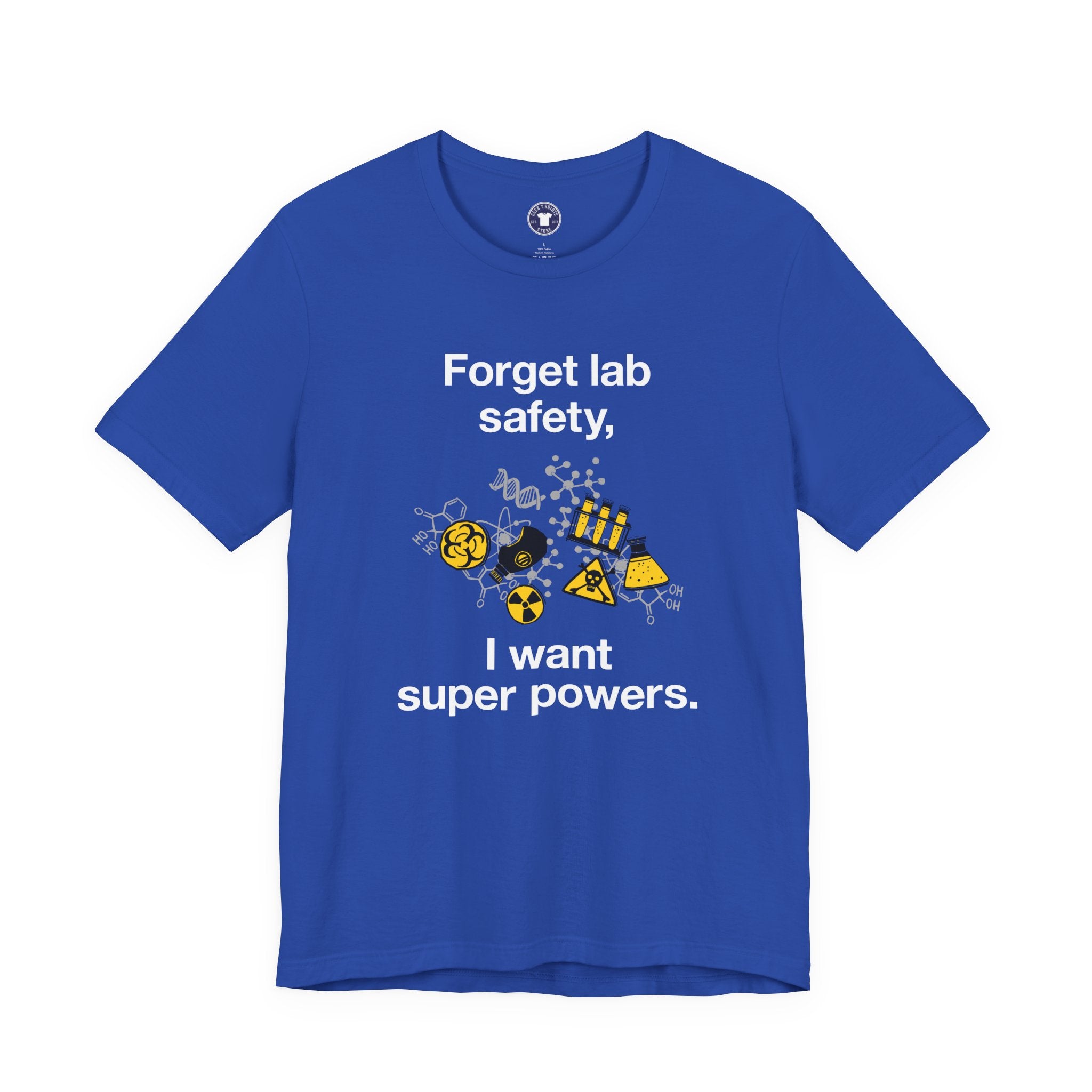 Forget Lab Safety - Premium Unisex Crewneck T-Shirt