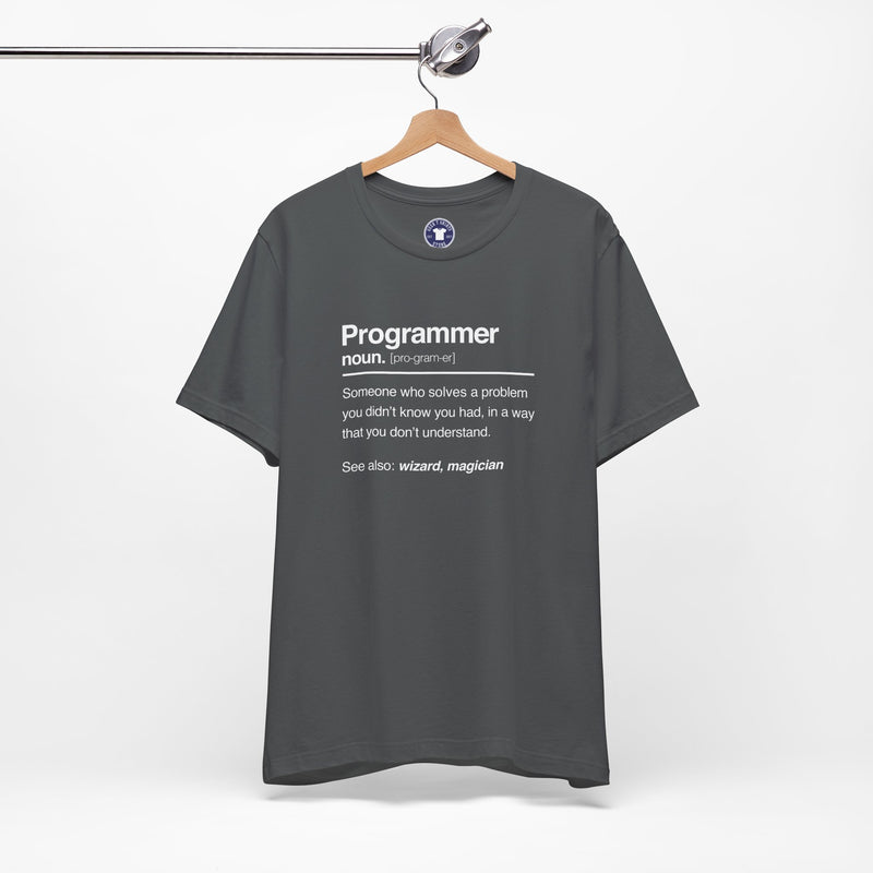 Programmer Noun Coding T-Shirt - Nerd Shirt - It Shirt - Premium Unisex Crewneck T-Shirt