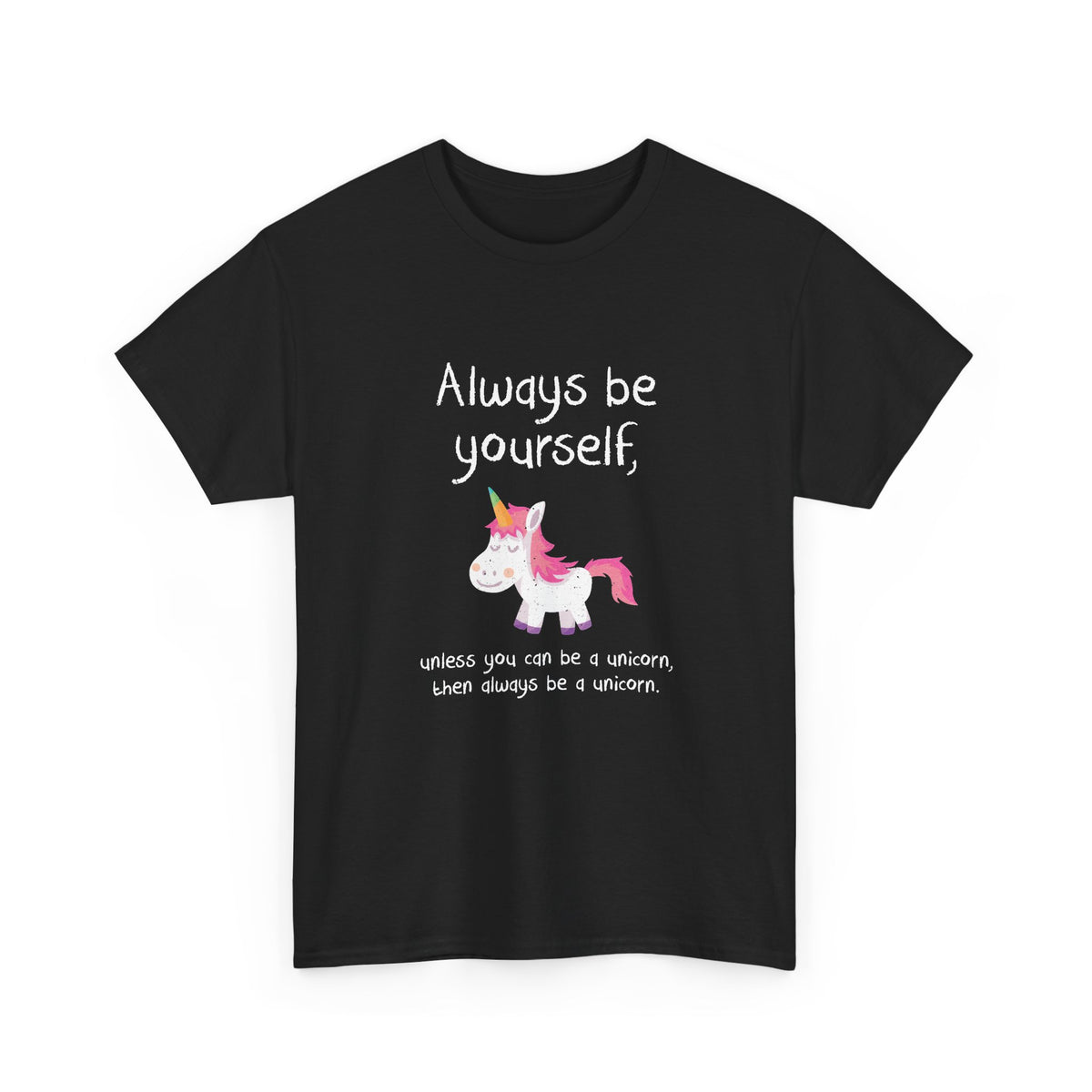 Always Be A Unicorn