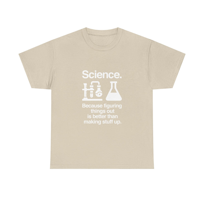 Science T-Shirt, Geek T-Shirt, Nerd Shirt, Chemistry Lab Tee, Science Humor Shirt, STEM Gift, Science Lover Apparel, Science Quote Tee