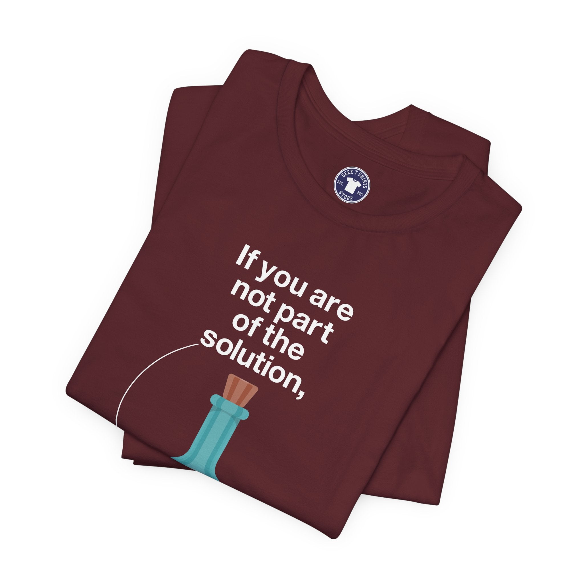 If You Are Not Part Of The Solution - Premium Unisex Crewneck T-Shirt
