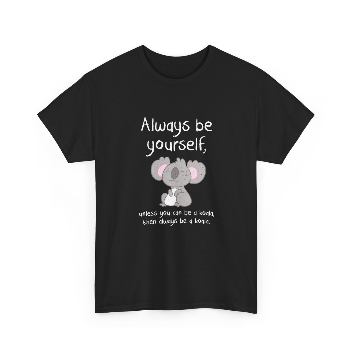 Always Be A Koala