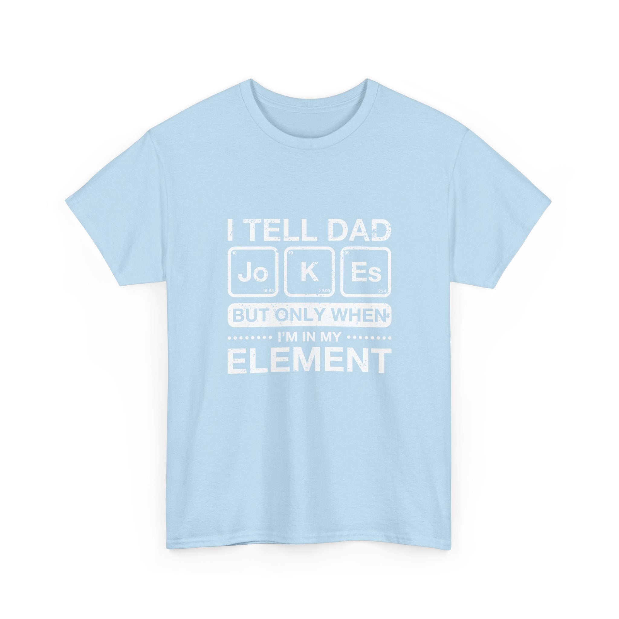 I Tell Dad Jokes - But Only When I'm In My Element - Regular Unisex Crewneck T-Shirt