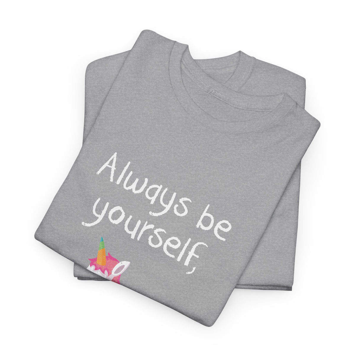 Always Be A Unicorn