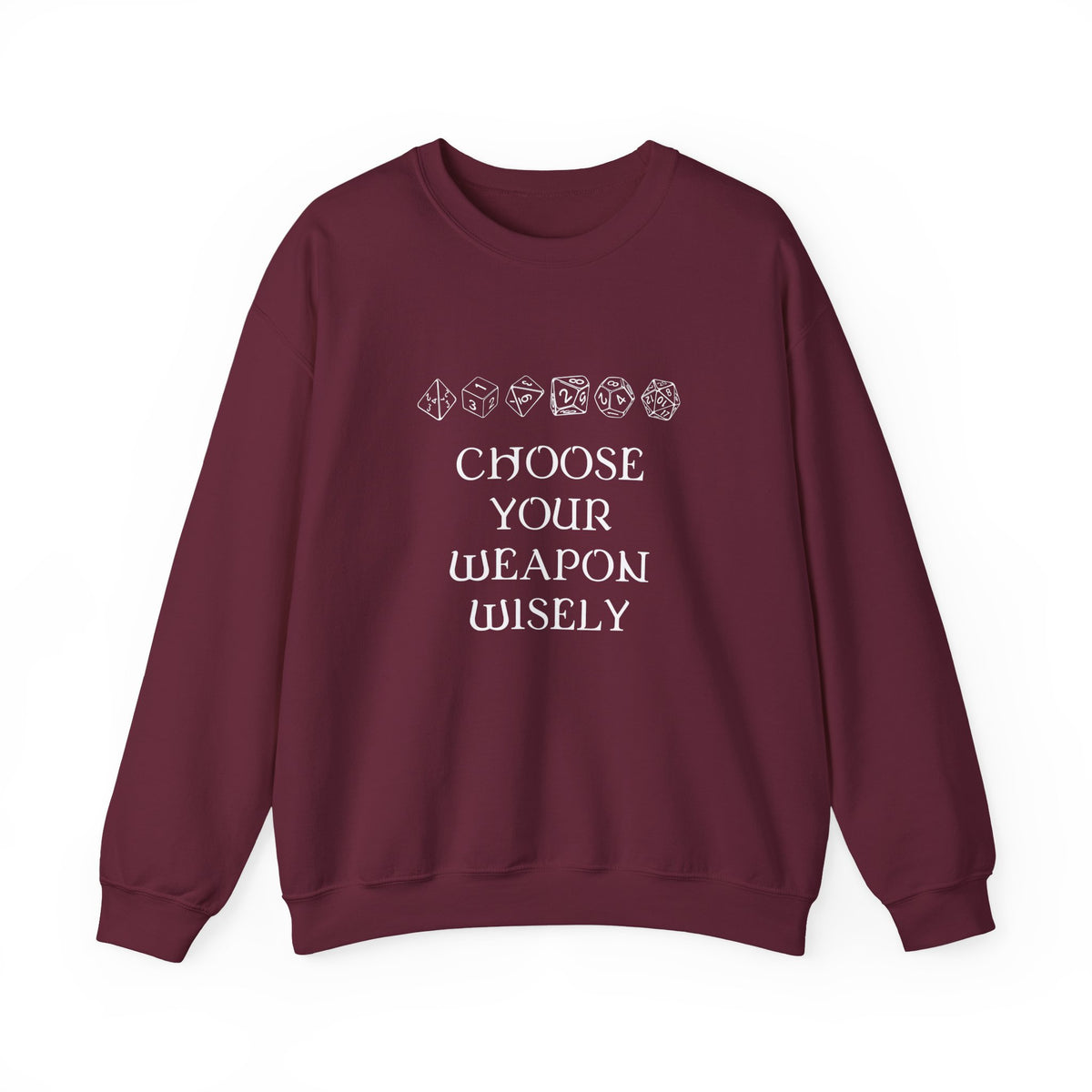Choose Your Weapon Sweatshirt