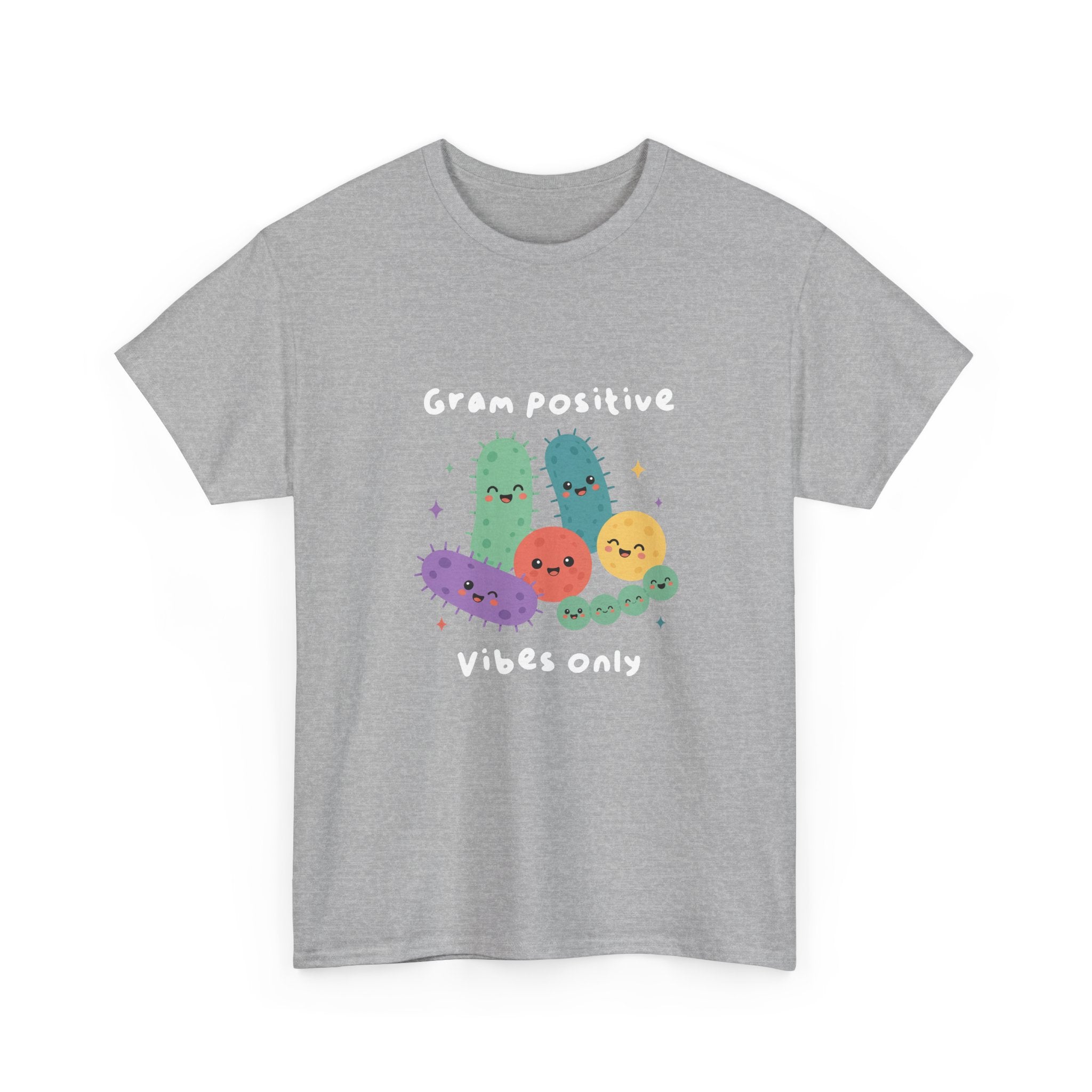 Gram Positive Vibes Only