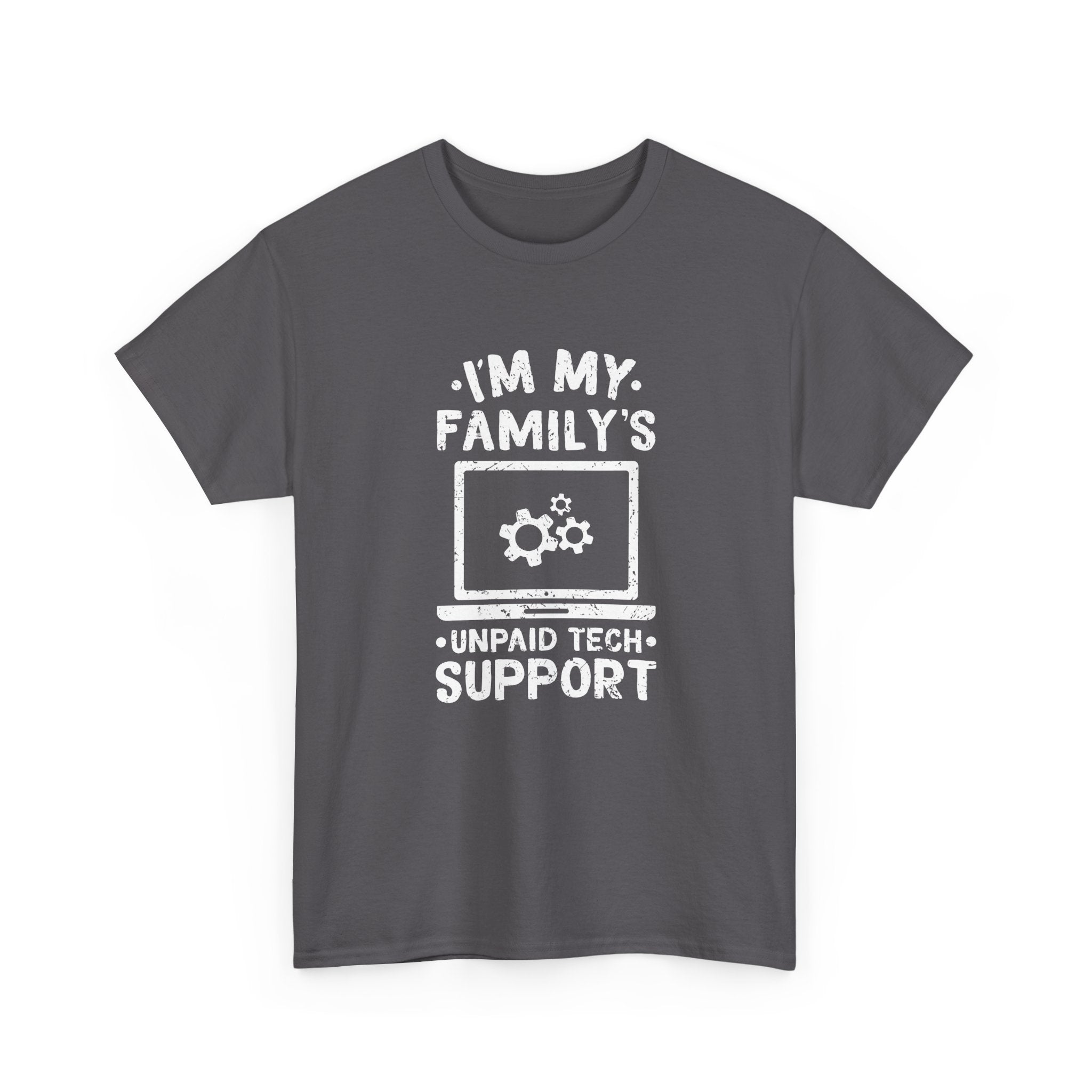 I'm My Family's Unpaid Tech Support -  Unisex Crewneck T-Shirt