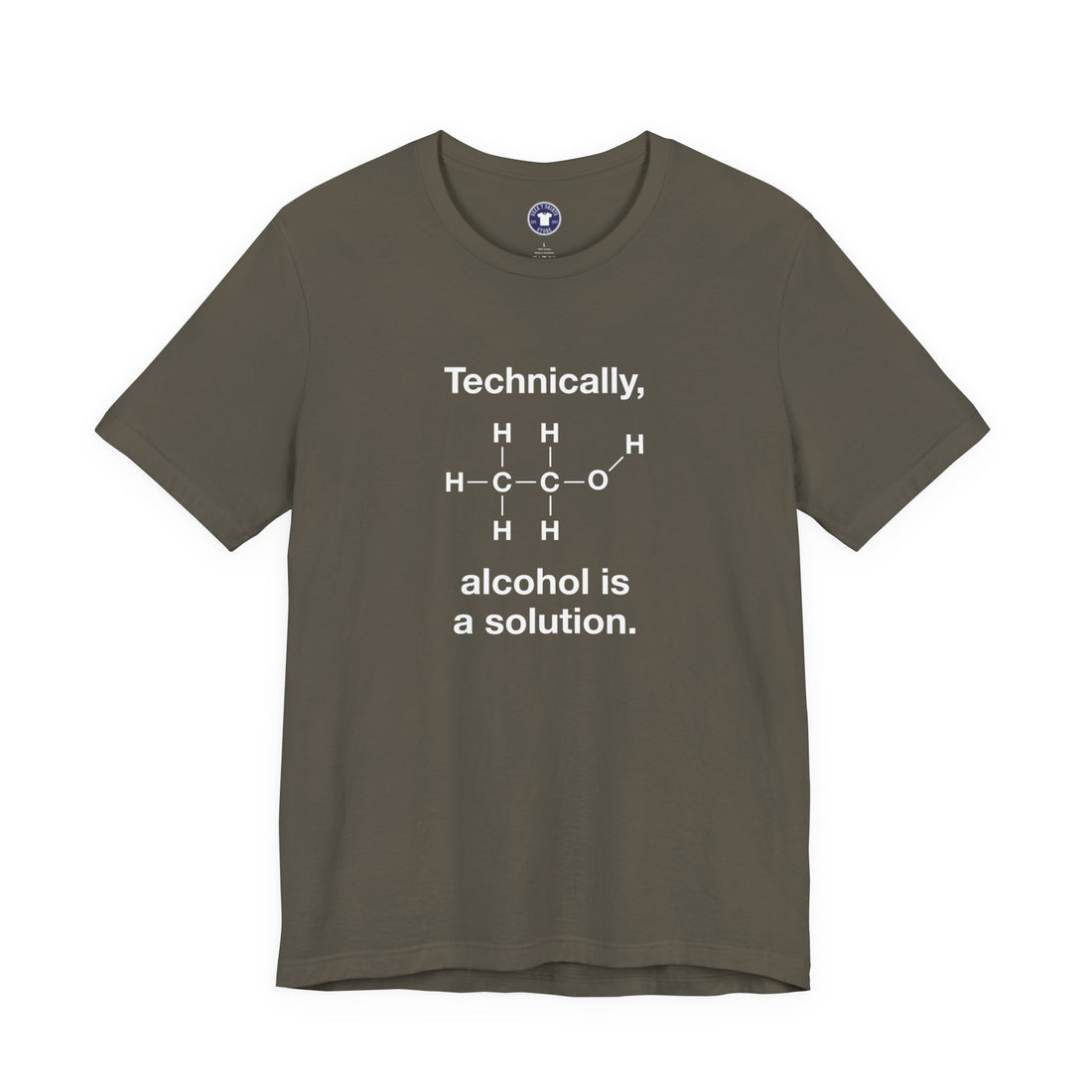 Technically Alcohol Is A Solution - Premium Unisex Crewneck T-Shirt